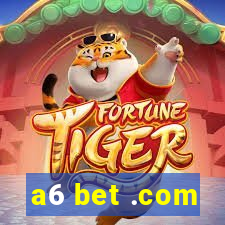 a6 bet .com
